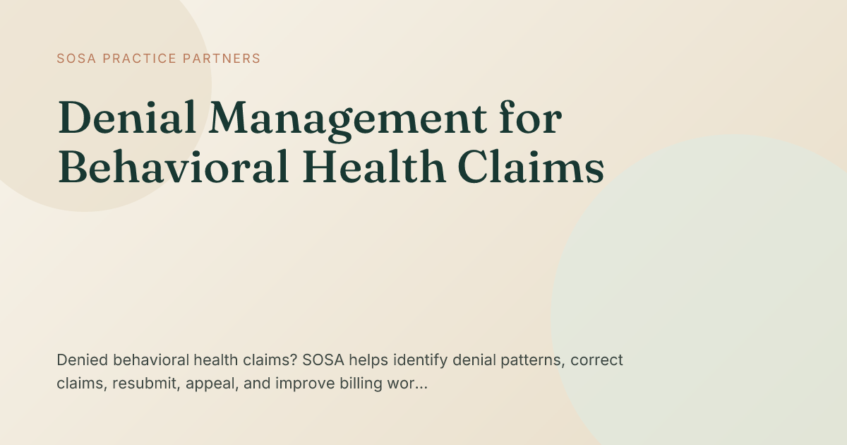Behavioral Health Denial Management | SOSA Practice Partners